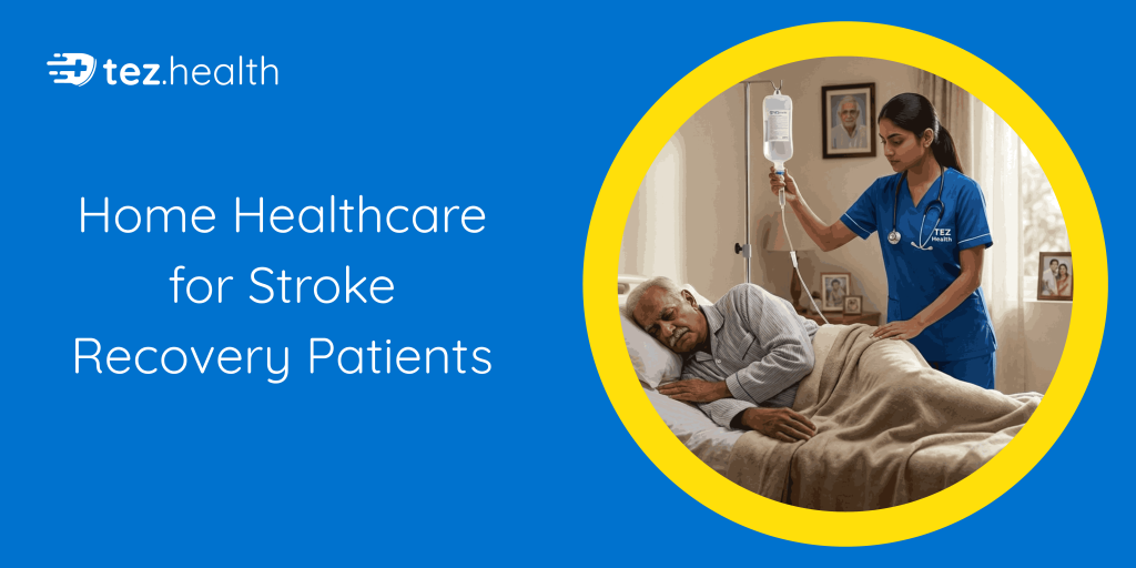Home Healthcare for Stroke Recovery