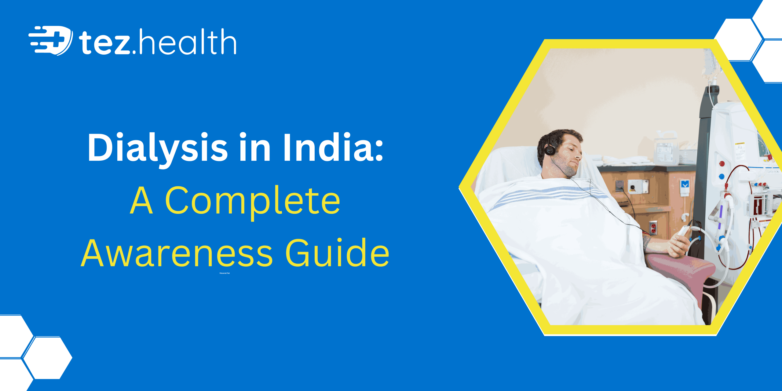 Dialysis in India: A Complete Awareness Guide.