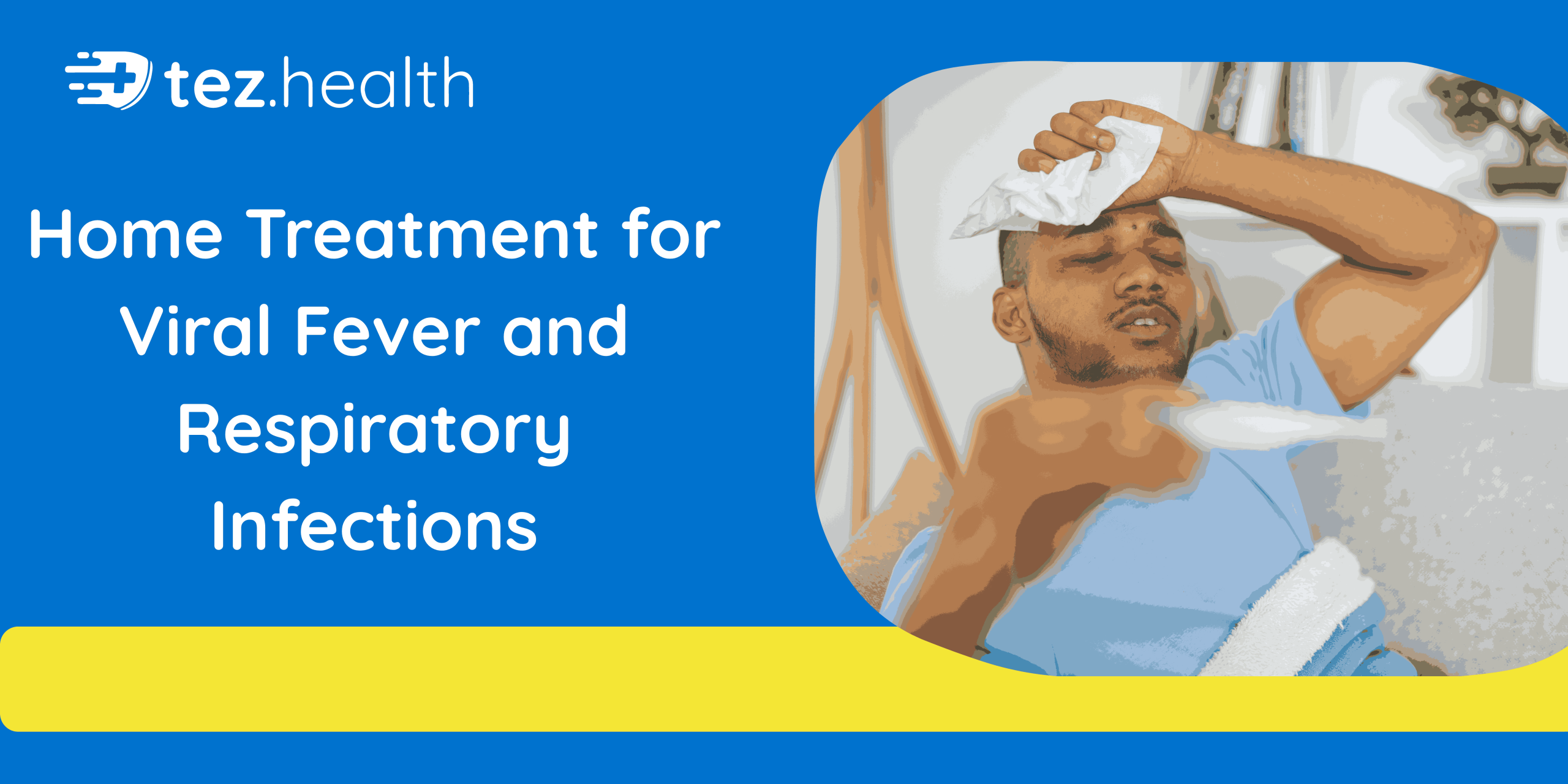 Home Treatment for Viral Fever and Respiratory Infections