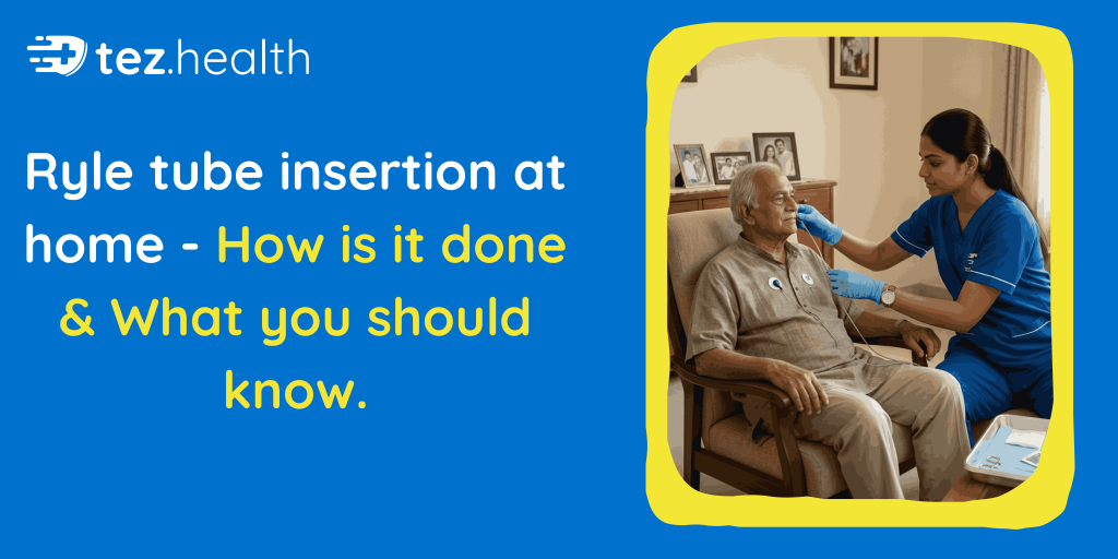 Ryle’s Tube Insertion at Home – How It Is Done and What You Should Know