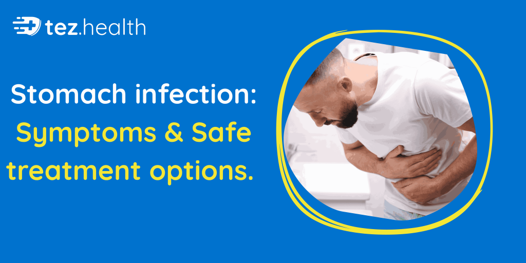 Stomach Infection: Symptoms and Safe Treatment Options