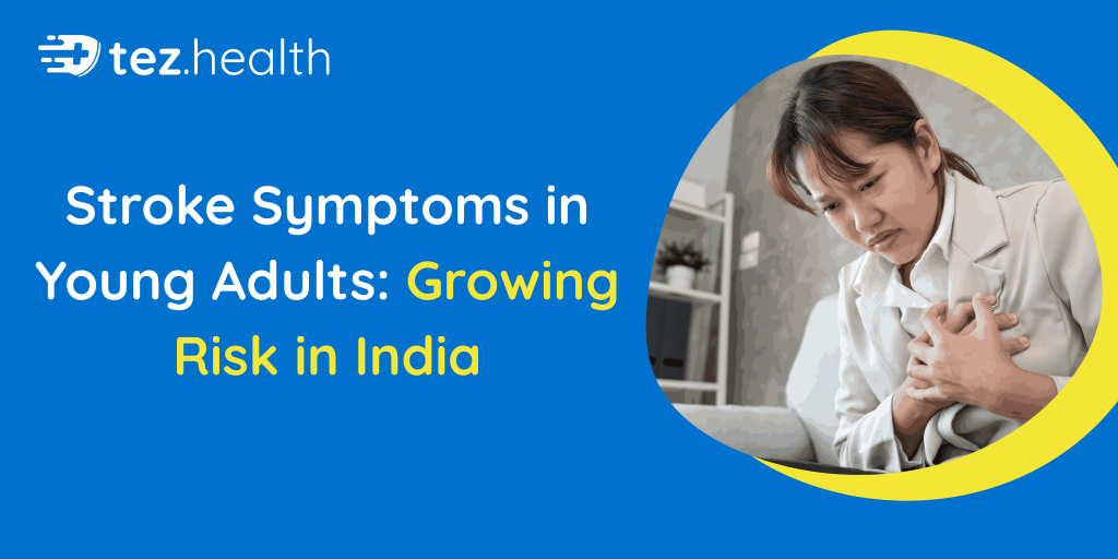 Stroke Symptoms in Young Adults: Growing Risk in India