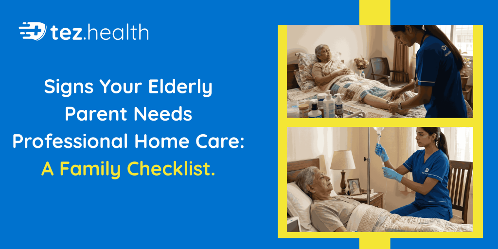Signs Your Elderly Parent Needs Professional Home Care: A Family Checklist.