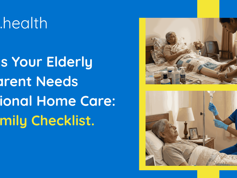 Signs Your Elderly Parent Needs Professional Home Care: A Family Checklist.