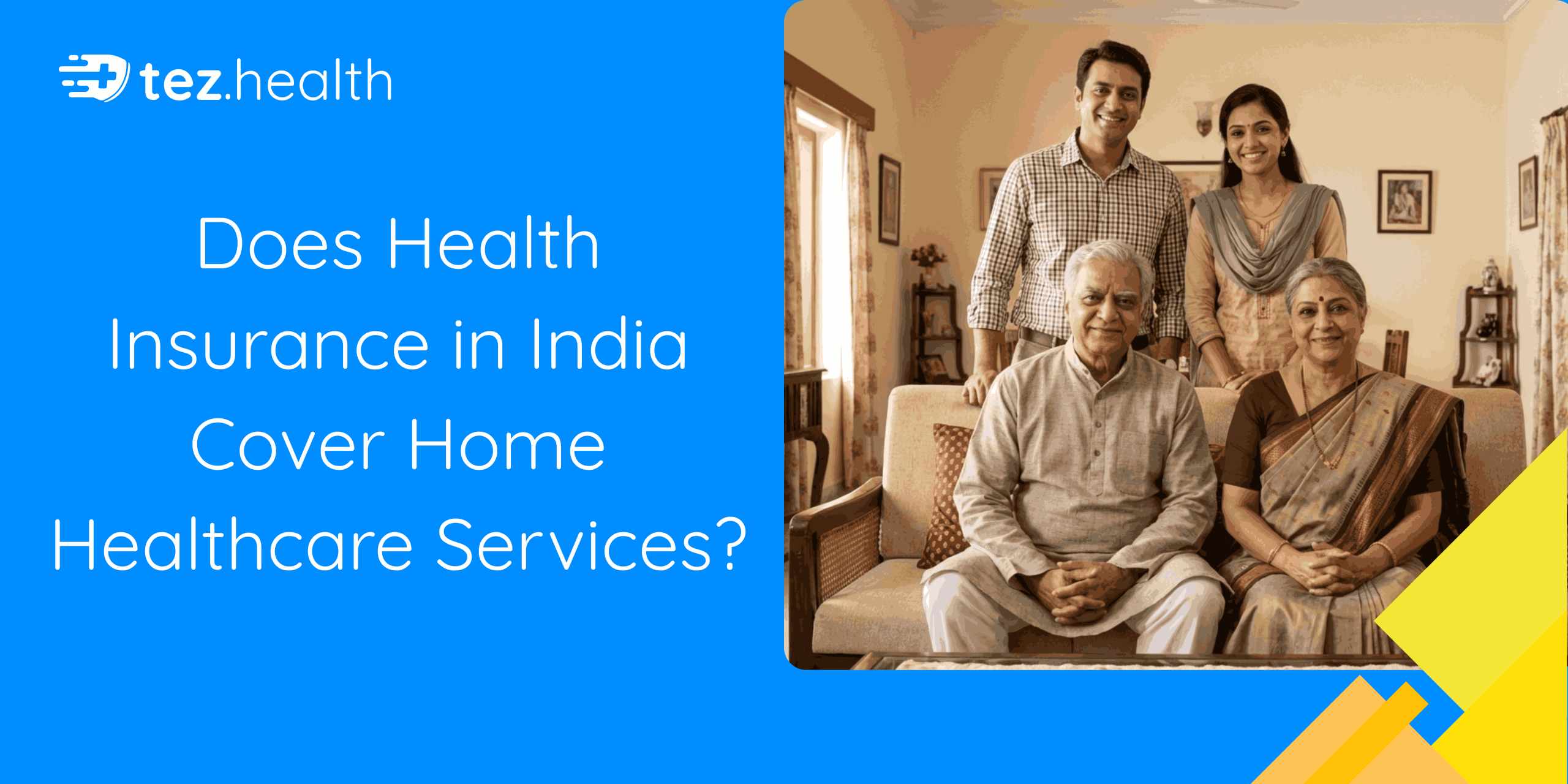 Does Health Insurance in India Cover Home Healthcare Services?