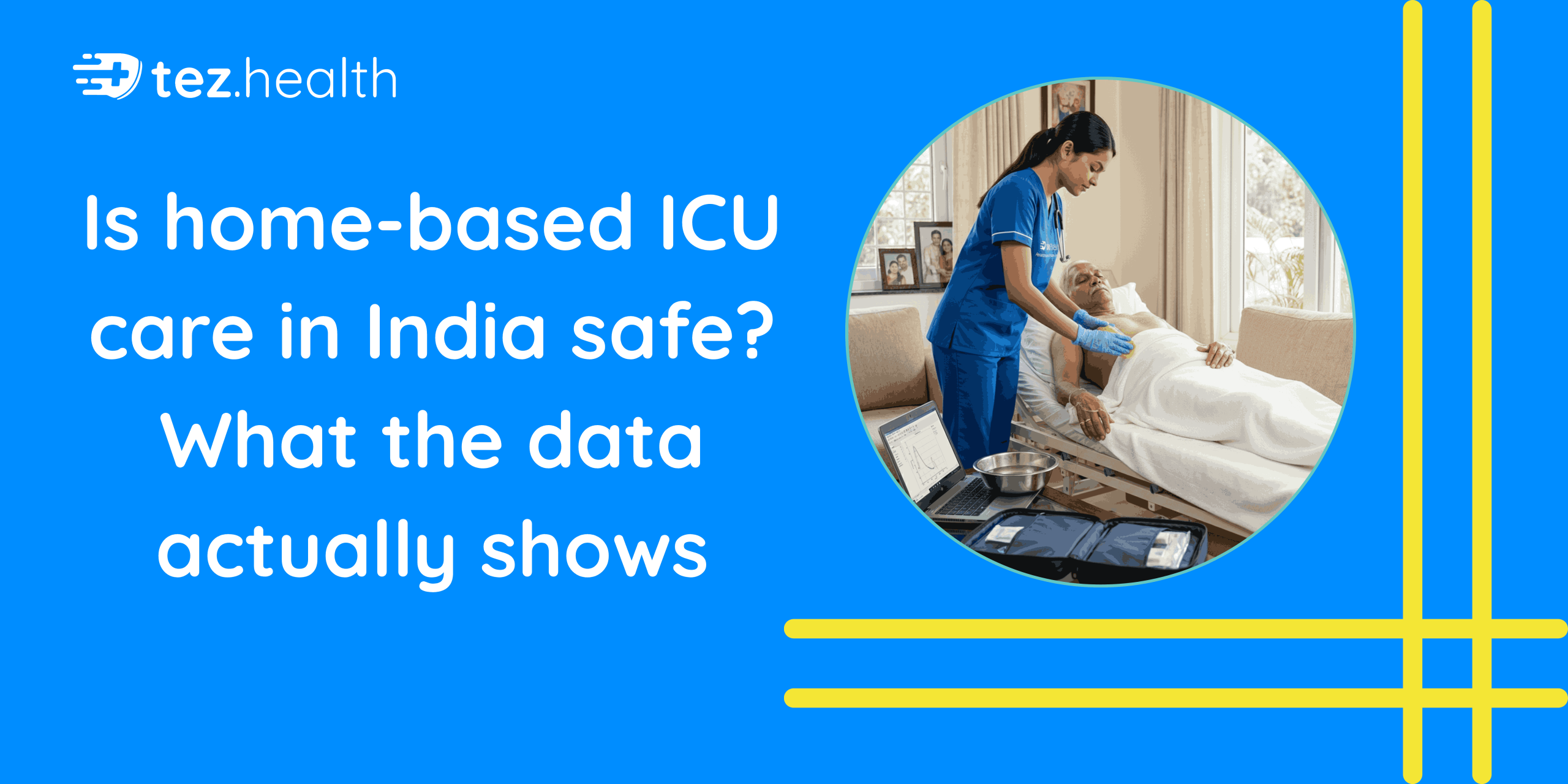 Is home-based ICU care in India safe? What the data actually shows