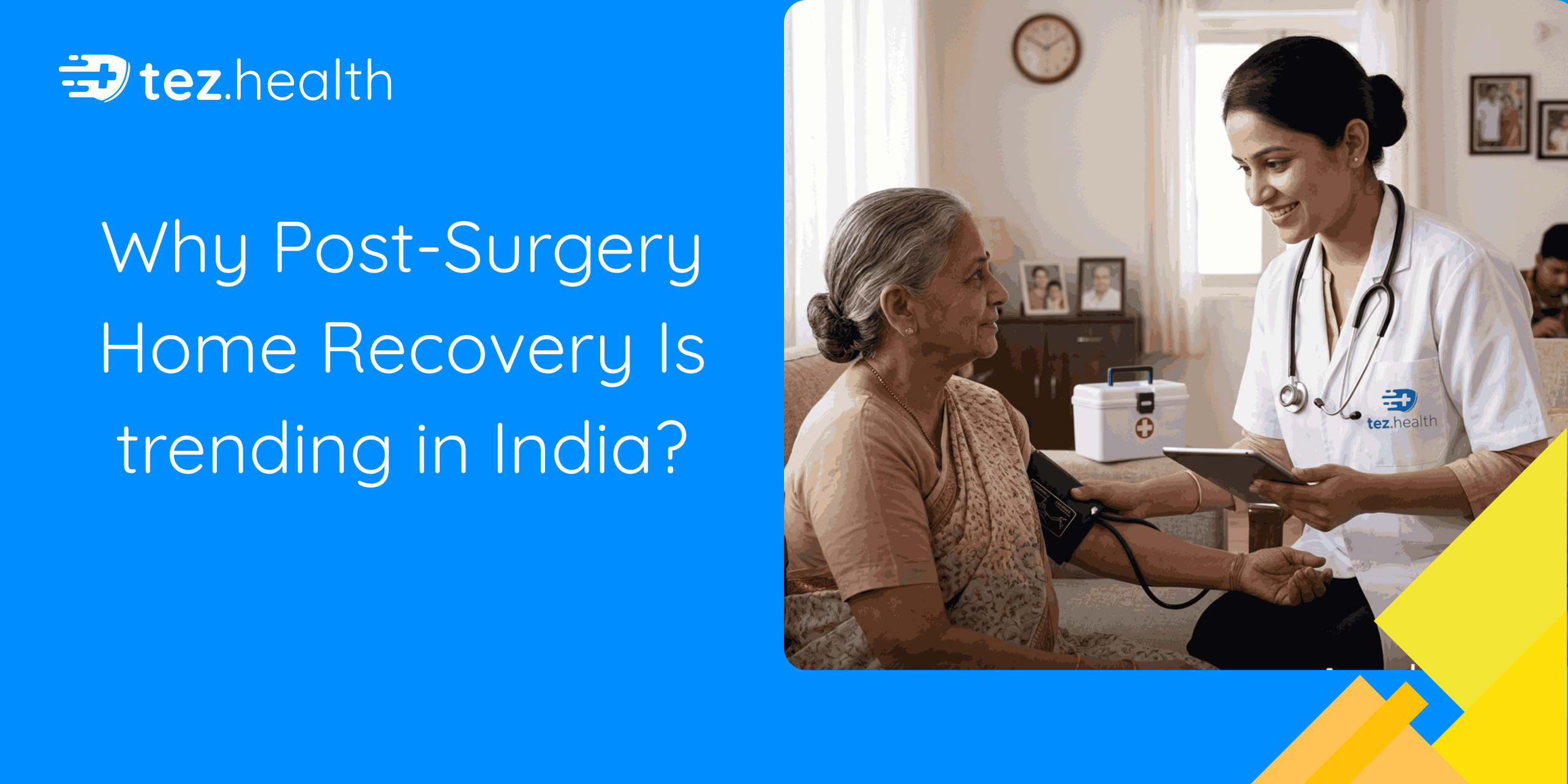 Why Post-Surgery Home Recovery Is Trending in India?