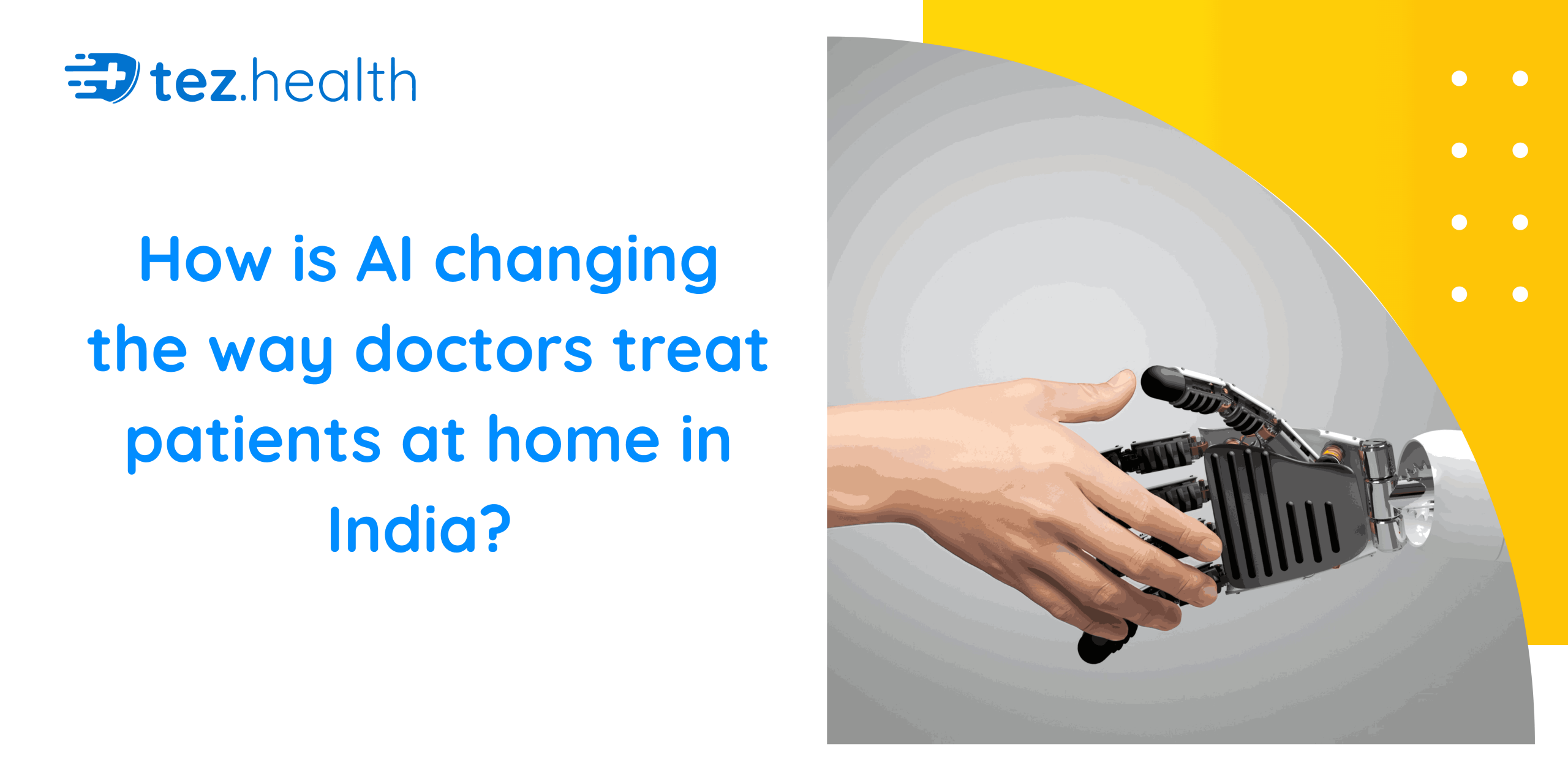 How is AI changing the way doctors treat patients at home in India?