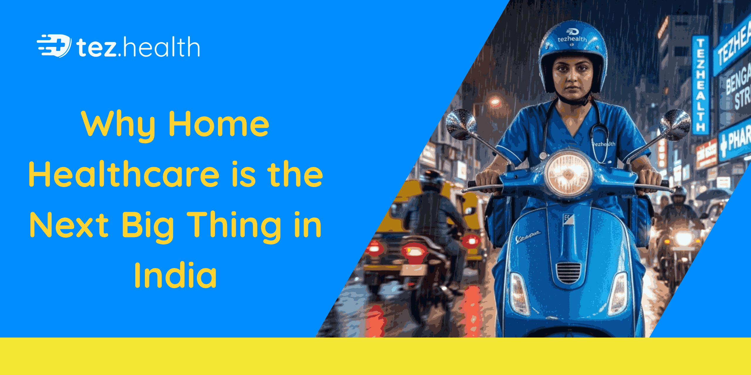 Why Home Healthcare is the Next Big Thing in India