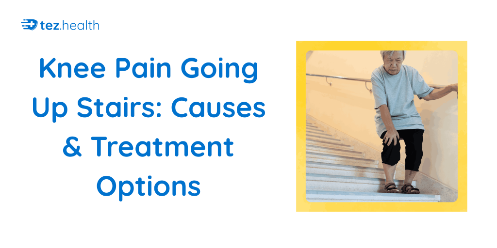 Knee Pain Going Up Stairs: Causes & Treatment OptionsKnee Pain Going Up Stairs: Causes & Treatment Options