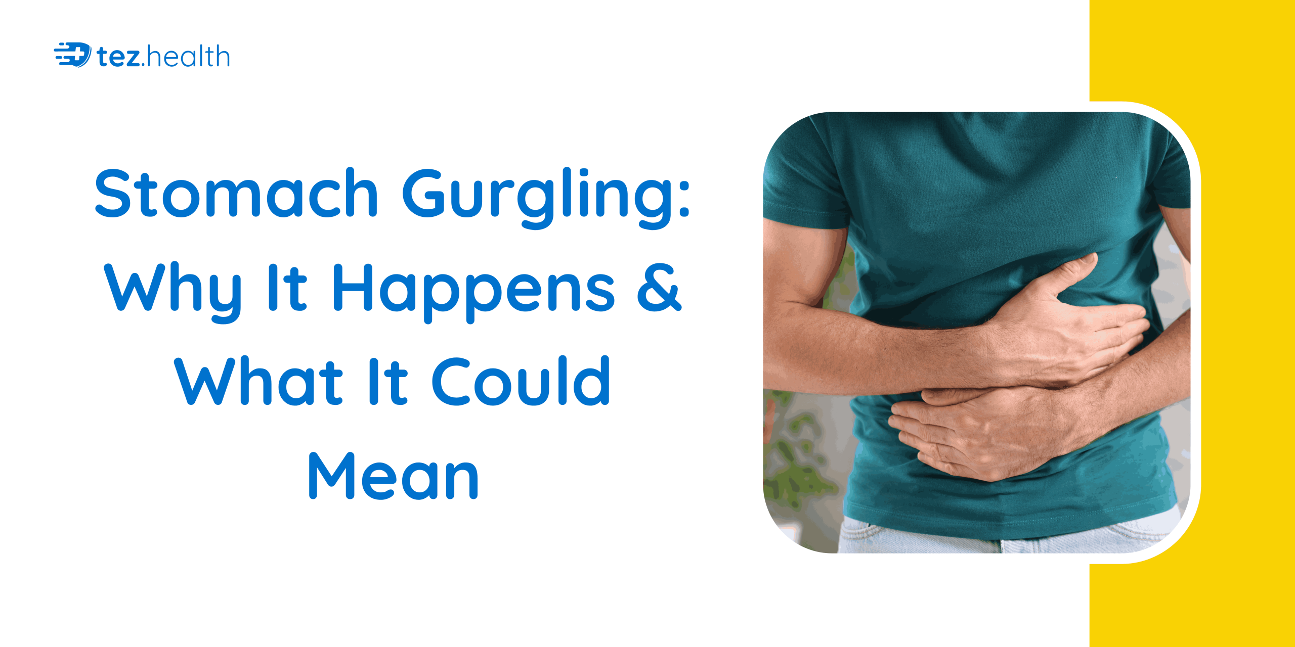 Stomach Gurgling: Why It Happens & What It Could Mean